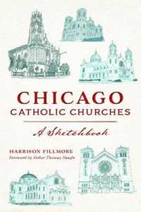 Chicago Catholic Churches : A Sketchbook (Landmarks)