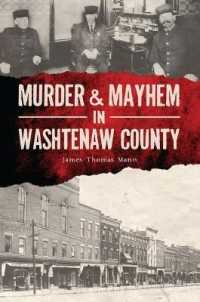 Murder & Mayhem in Washtenaw County (Murder & Mayhem)