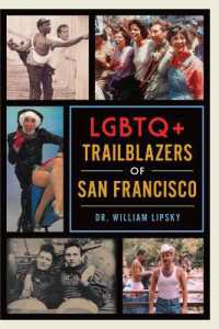 LGBTQ+ Trailblazers of San Francisco (The History Press)