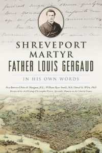 Shreveport Martyr Father Louis Gergaud : In His Own Words