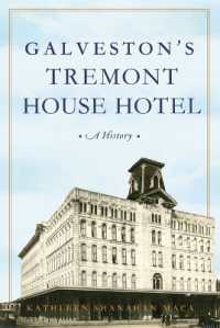 Galveston's Tremont House Hotel : A History (Landmarks)