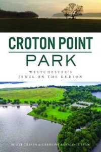 Croton Point Park : Westchester's Jewel on the Hudson (Landmarks)