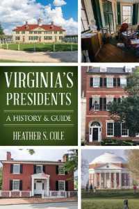 Virginia's Presidents : A History & Guide (History & Guide)
