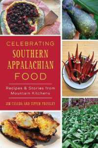 Celebrating Southern Appalachian Food : Recipes & Stories from Mountain Kitchens (American Palate)