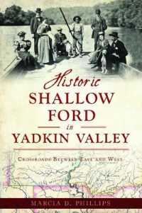 Historic Shallow Ford in Yadkin Valley : Crossroads between East and West (Landmarks)