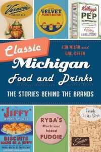 Classic Michigan Food and Drinks : The Stories Behind the Brands (American Palate)