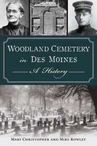 Woodland Cemetery in Des Moines : A History (Landmarks)