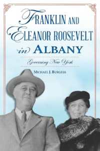Franklin and Eleanor Roosevelt in Albany : Governing New York (The History Press)