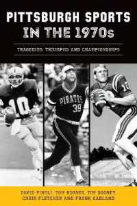 Pittsburgh Sports in the 1970s : Tragedies, Triumphs and Championships (Sports)