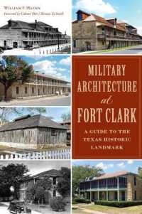 Military Architecture at Fort Clark : A Guide to the Texas Historic Landmark (Landmarks)