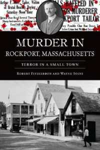 Murder in Rockport, Massachusetts : Terror in a Small Town (True Crime)