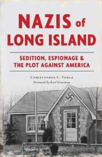 Nazis of Long Island : Sedition, Espionage & the Plot against America (True Crime)