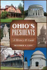 Ohio's Presidents : A History & Guide (History & Guide)