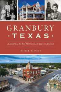 Granbury, Texas : A History of the Best Historic Small Town in America (Brief History)