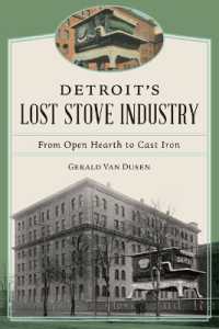 Detroit's Lost Stove Industry : From Open Hearth to Cast Iron (Lost)