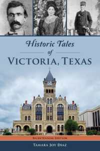 Historic Tales of Victoria, Texas (American Chronicles)
