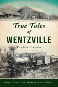 True Tales of Wentzville : The Early Years