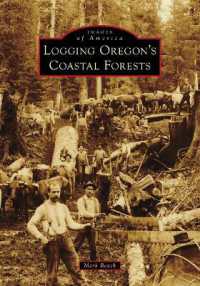 Logging Oregon's Coastal Forests (Images of America)
