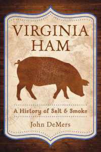 Virginia Ham : A History of Salt & Smoke (American Palate)