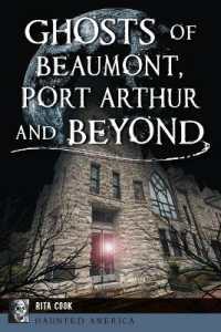 Ghosts of Beaumont, Port Arthur and Beyond (Haunted America)