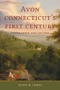 Avon, Connecticut's First Century : Visionaries and Victims