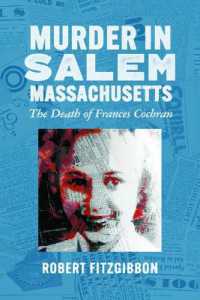 Murder in Salem, Massachusetts : The Death of Frances Cochran (True Crime)