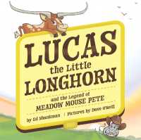 Lucas the Little Longhorn : And the Legend of Meadow Mouse Pete (Shankman & O'neill)