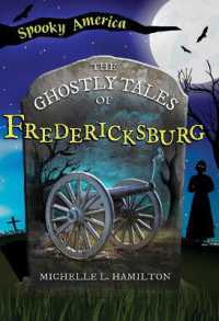 The Ghostly Tales of Fredericksburg (Spooky America)