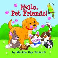 Hello, Pet Friends! (Hello) （Board Book）