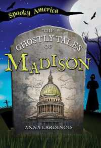 The Ghostly Tales of Madison (Spooky America)
