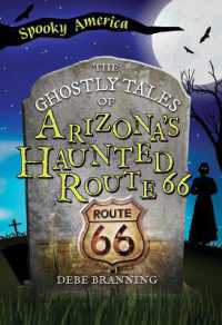 The Ghostly Tales of Arizona's Haunted Route 66 (Spooky America)