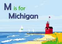 M Is for Michigan (Alphabet Places) （Board Book）