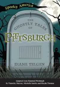 The Ghostly Tales of Pittsburgh (Spooky America)