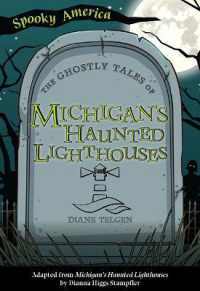 The Ghostly Tales of Michigan's Haunted Lighthouses (Spooky America)