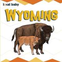 Local Baby Wyoming (Local Baby) （Board Book）