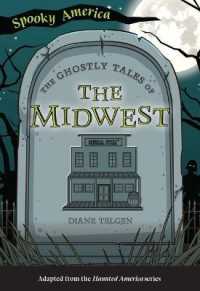 The Ghostly Tales of the Midwest (Spooky America)