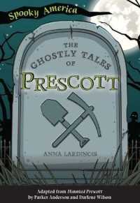 The Ghostly Tales of Prescott (Spooky America)