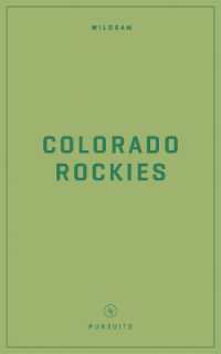 Wildsam Field Guides: Colorado Rockies (Pursuits Series) （2023TH）