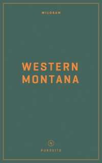 Wildsam Field Guides: Western Montana (Pursuits Series) （2022TH）