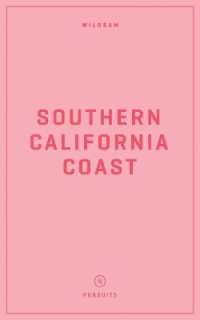 Wildsam Field Guides: Southern California Coast (Pursuits Series) （2022TH）