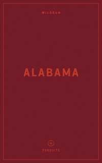 Wildsam Field Guides: Alabama (Pursuits Series)