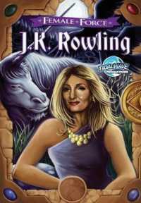 Female Force: JK Rowling creator of Harry Potter (Female Force")