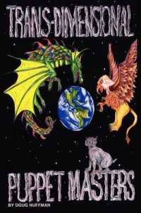 The Trans-Dimensional Puppet Masters : Not of This World
