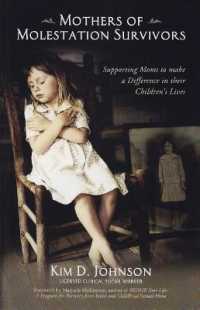 Mothers of Molestation Survivors 2nd Edition : Supporting Moms to Make a Difference in Their Children's Lives