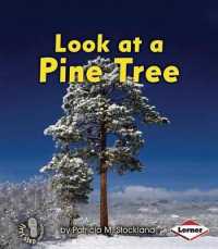 Look at a Pine Tree (First Step Nonfiction)