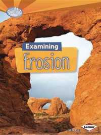 Examining Erosion (Do You Dig Earth Science Searchlight Books)
