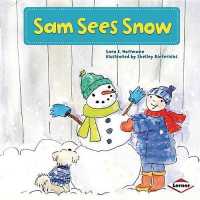 Sam Sees Snow (My Reading Neighborhood: Kindergarten Sight Word Stories)