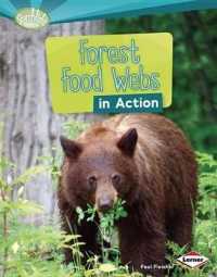 Forest Food Webs in Action (Searchlight Books)
