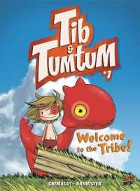 Welcome to the Tribe! : Book 1 (Tib & Tumtum)