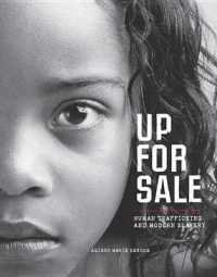 Up for Sale : Human Trafficking and Modern Slavery （Library Binding）